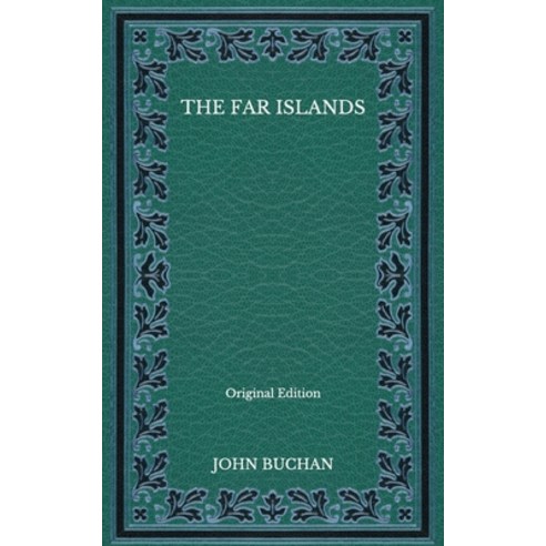 The Far Islands - Original Edition Paperback, Independently Published, English, 9798566237664