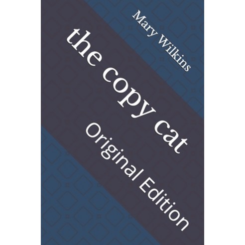 The copy cat: Original Edition Paperback, Independently Published, English, 9798740649979