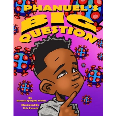Phanuel''s Big Question Paperback, Independently Published, English, 9798559457444
