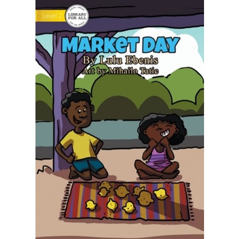 (영문도서) Market Day Paperback, Library for All, English, 9781922621276