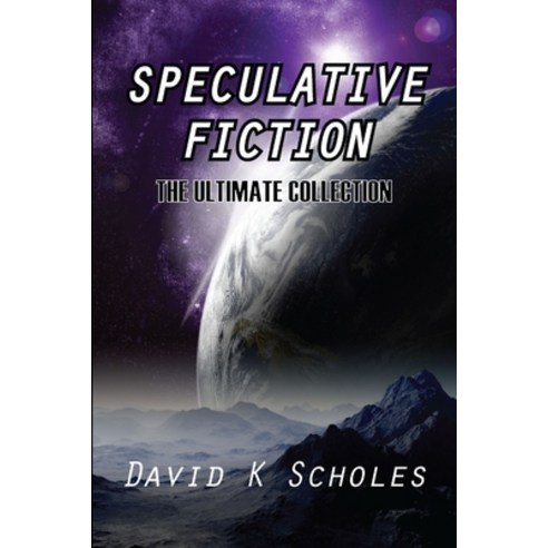(영문도서) Speculative Fiction The Ultimate Collection Paperback, Lulu.com, English, 9781300065371