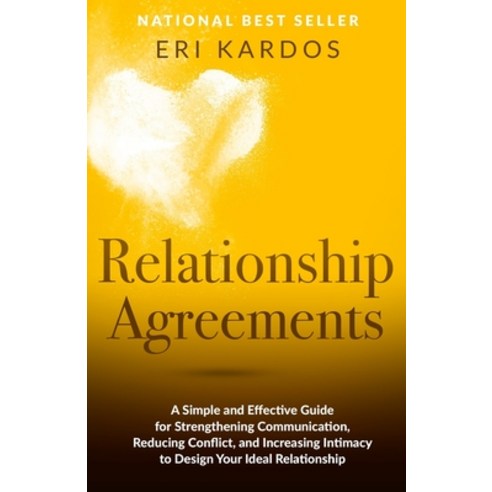 (영문도서) Relationship Agreements: A Simple and Effective Guide for Strengthening Communication Reduci... Paperback, Createspace Independent Pub..., English, 9781540338488