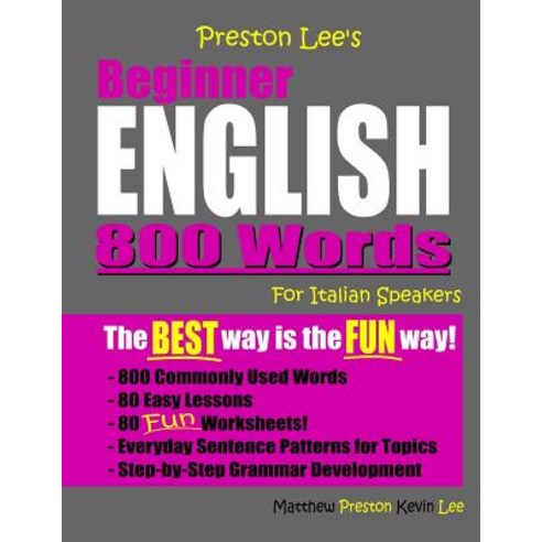Preston Lee''s Beginner English 800 Words For Italian Speakers Paperback, Independently Published, 9781081253806