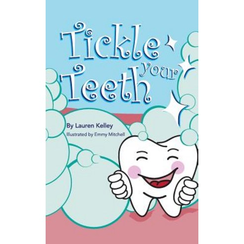(영문도서) Tickle Your Teeth (Softcover) Paperback, Lauren Basom, English, 9781732642218
