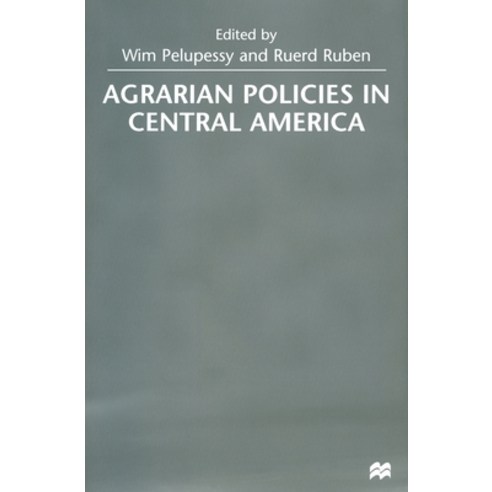 (영문도서) Agrarian Policies in Central America Paperback, Palgrave MacMillan, English, 9781349413126