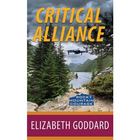 (영문도서) Critical Alliance: Rocky Mountain Courage Library Binding, Christian Series Level I (24), English, 9781638085157