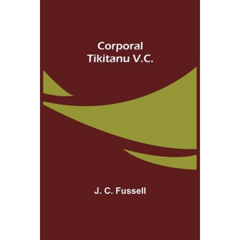 (영문도서) Corporal Tikitanu V.C. Paperback, Alpha Edition, English, 9789356010772