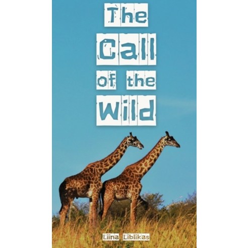 (영문도서) The Call of the Wild Hardcover, Swan Charm Publishing, English, 9789916864074