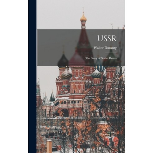 (영문도서) USSR: the Story of Soviet Russia Hardcover, Hassell Street Press