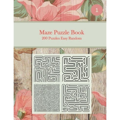 Maze Puzzle Book 200 Puzzles Easy Random 1: Pocket Sized Book Tricky Logic Puzzles to Challenge Y... Paperback, Independently Published