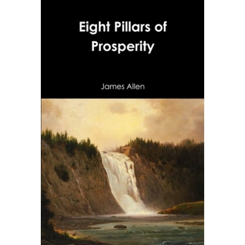 Eight Pillars of Prosperity Paperback, Lulu.com, English, 9781365782688