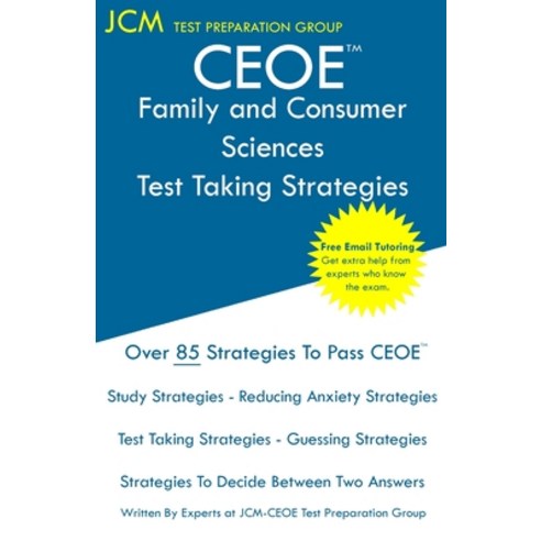 (영문도서) CEOE Family and Consumer Sciences - Test Taking Strategies: CEOE 009 - Free Online Tutoring -... Paperback, Jcm Test Preparation Group, English, 9781647686154