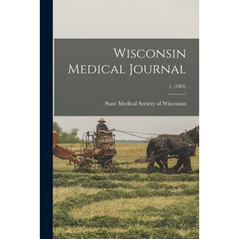 (영문도서) Wisconsin Medical Journal; 1 (1903) Paperback, Legare Street Press, English, 9781014492142