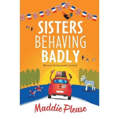 (영문도서) Sisters Behaving Badly Paperback, Boldwood Books Ltd, English, 9781801621250