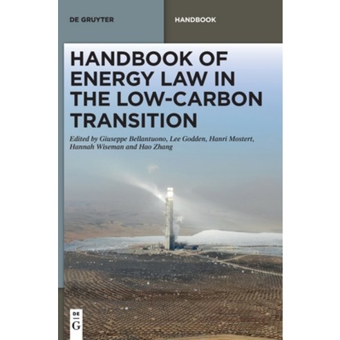 (영문도서) Handbook of Energy Law in the Low-Carbon Transition Hardcover, de Gruyter, English, 9783110752335