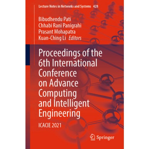 (영문도서) Proceedings of the 6th International Conference on Advance Computing and Intelligent Engineer... Paperback, Springer, English, 9789811922244