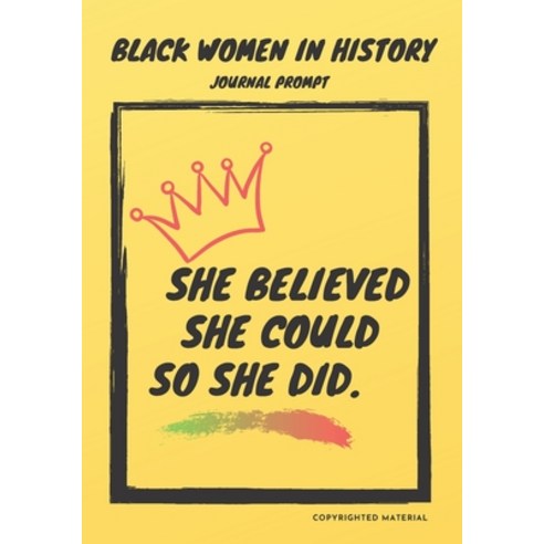 Black Women In History: Black History Month Prompt About Exceptional Black Women In History (29 Days... Paperback, Independently Published
