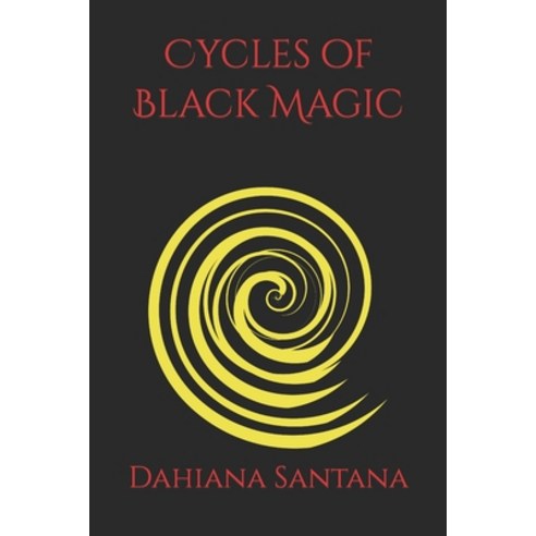 (영문도서) Cycles of Black Magic Paperback, Independently Published, English, 9798365127258