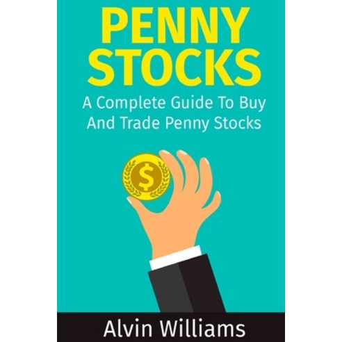 Penny Stocks: A Complete Guide To Buy And Trade Penny Stocks Paperback, My Publishing Empire Ltd, English, 9781801209052