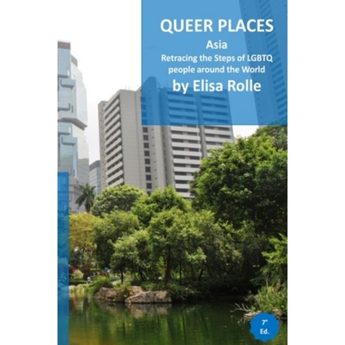 (영문도서) Queer Places: Asia: Retracing the steps of LGBTQ people around the world Paperback, Blurb, English, 9798210760654