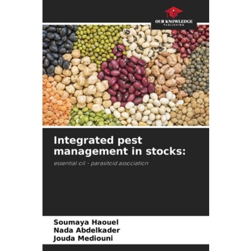 (영문도서) Integrated pest management in stocks Paperback, Our Knowledge Publishing, English, 9786204120065