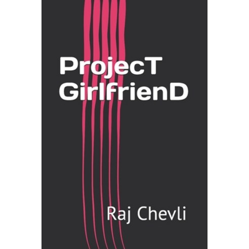 (영문도서) ProjecT GirlfrienD Paperback, Independently Published, English, 9798327681712