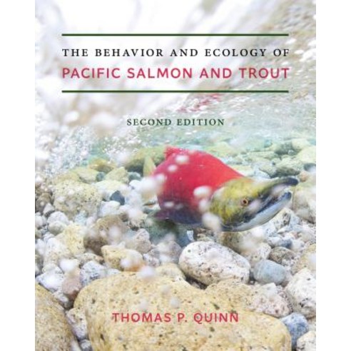 The Behavior and Ecology of Pacific Salmon and Trout Paperback, University of Washington Press