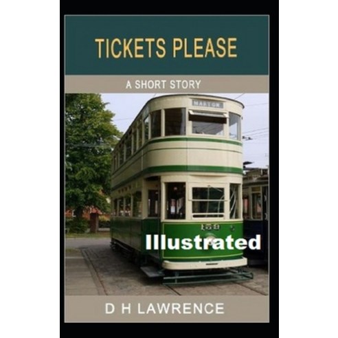 Tickets Please! Illustrated Paperback, Independently Published, English, 9798720060480