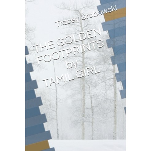 (영문도서) The Golden Footprints - Tamil Girl Paperback, Independently Published, English, 9798523152962