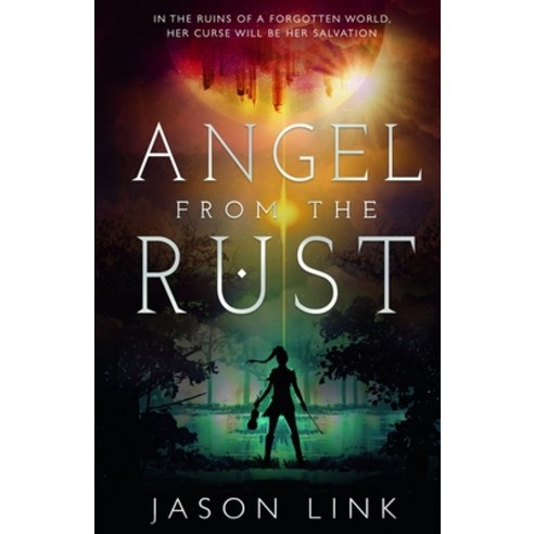 (영문도서) Angel from the Rust Paperback, Phoenix Forge Press, LLC, English, 9798987319802