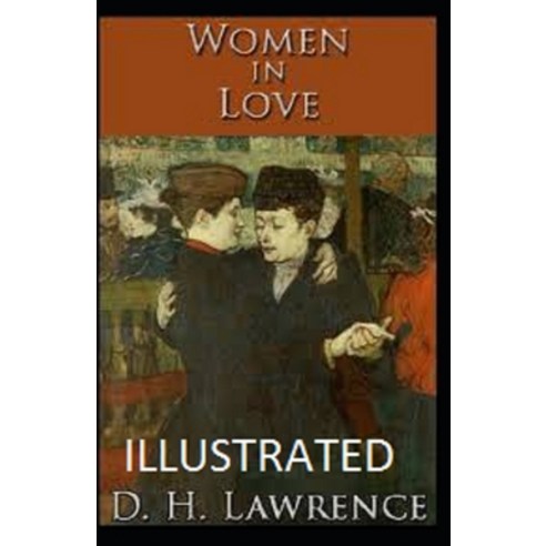 Women in Love Illustrated Paperback, Independently Published, English, 9798590532216