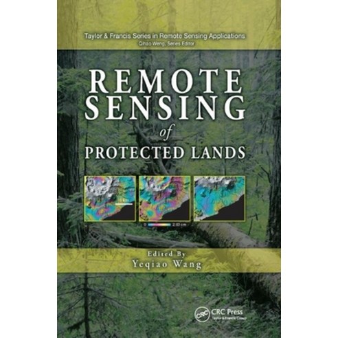 Remote Sensing of Protected Lands Paperback, CRC Press, English, 9780367382124
