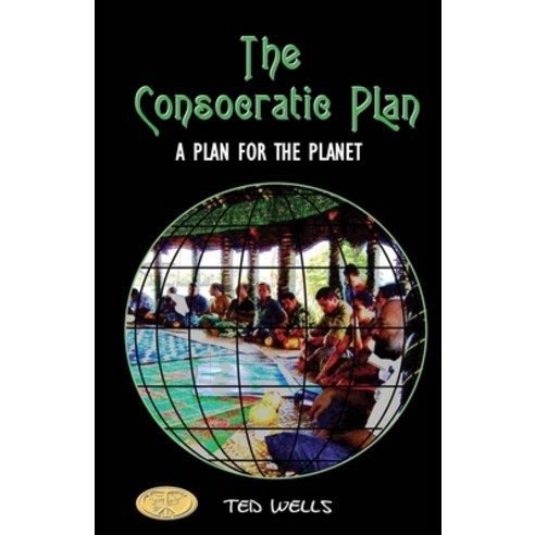 (영문도서) The Consocratic Plan: A Plan for the Planet Paperback, National Library of New Zea..., English, 9780473641009