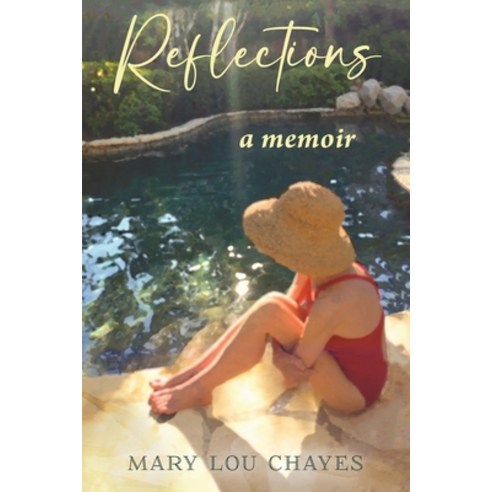 (영문도서) Reflections: a memoir Paperback, Outskirts Press, English, 9781977247643