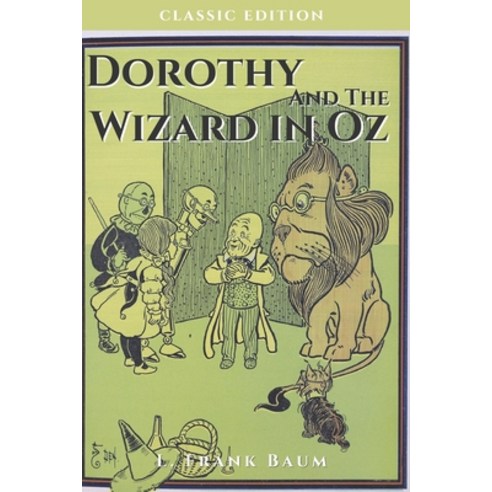 Dorothy and the Wizard in Oz: With Original Illustration Paperback, Independently Published, English, 9798745124174