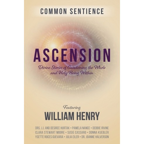 (영문도서) Ascension: Divine Stories of Awakening the Whole and Holy Being Within Paperback, Sacred Stories Publishing