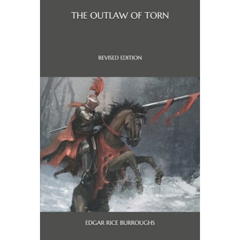 The Outlaw of Torn: Revised Edition Paperback, Independently Published, English, 9798573847726