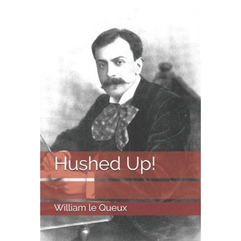 Hushed Up! Paperback, Independently Published, English, 9798685425034