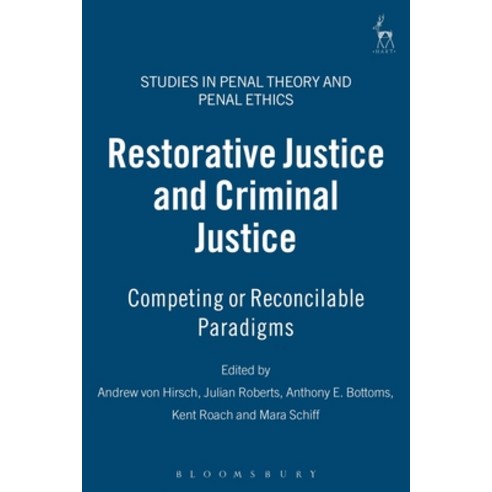 Restorative Justice and Criminal Justice Hardcover, Bloomsbury Publishing PLC