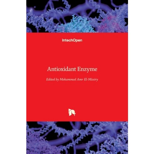 (영문도서) Antioxidant Enzyme Hardcover, Intechopen, English, 9789535107897