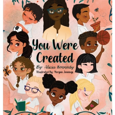 You Were Created Hardcover, Alicia Coleman- Kennedy, English, 9781953627001