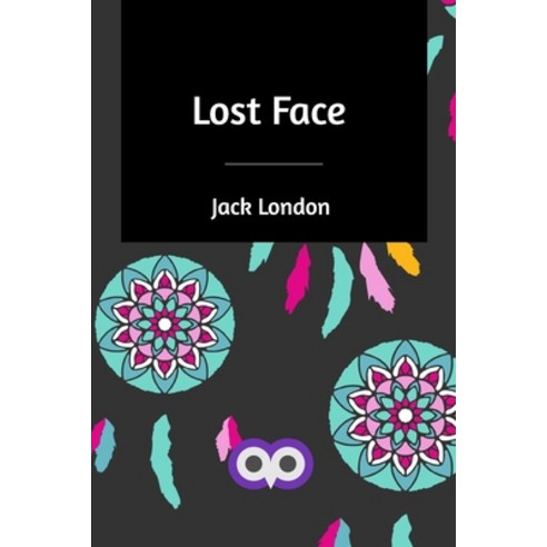 Lost Face Paperback, Blurb