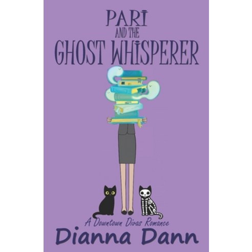 (영문도서) Pari and the Ghost Whisperer Paperback, Wayward Cat Publishing, English, 9781938999369