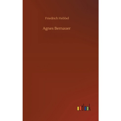 Agnes Bernauer Hardcover, Outlook Verlag