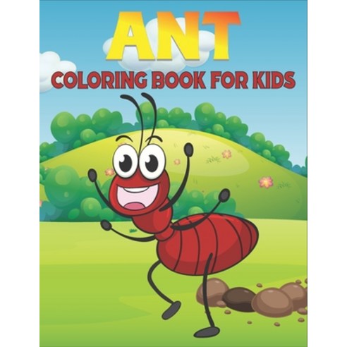 Ant Coloring Book For Kids: Amazing Ants Designs Paperback, Independently Published, English, 9798734544204