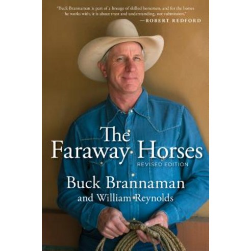 Faraway Horses: The Adventures and Wisdom of One of America''s Most Renowned Horsemen Paperback, Lyons Press