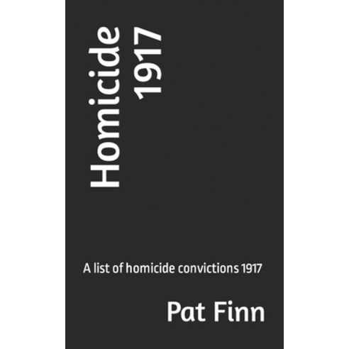 (영문도서) Homicide 1917 Paperback, Independently Published, English, 9798846583740