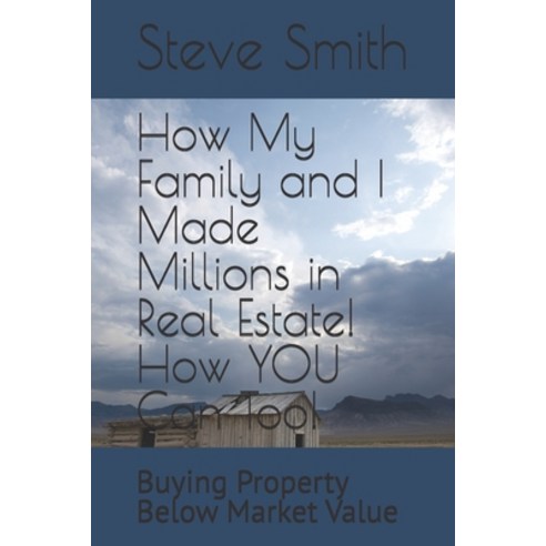 (영문도서) How My Family and I Made Millions in Real Estate! How YOU Can Too!: Buying Prop... Paperback, Independently Published, English, 9798311560764
