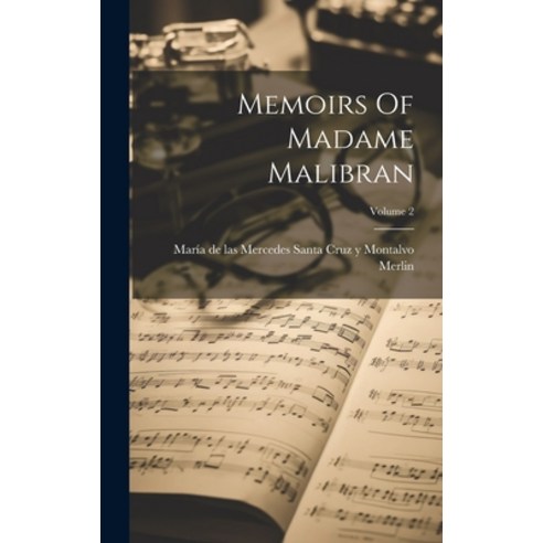(영문도서) Memoirs Of Madame Malibran; Volume 2 Hardcover, Legare Street Press, English, 9781020970245