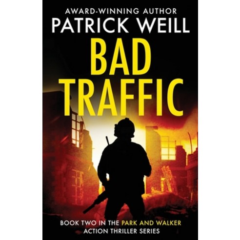 (영문도서) Bad Traffic Paperback, Patrick Weill, English, 9781959866015